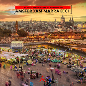 Écouter "Amsterdam Marrakech" de Ali B