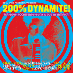 200% Dynamite (25th Anniversary edition) | Soul Jazz Records