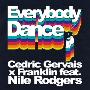 Écouter "Everybody Dance" de Nile Rodgers
