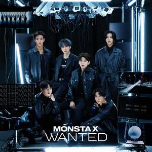Wanted | Monsta X Wiki | Fandom