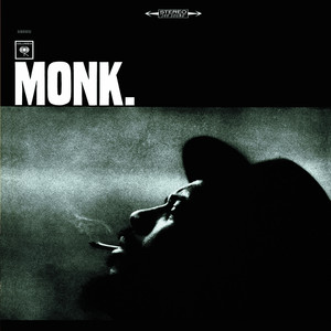 Thelonious Monk: Monk Tracks & Reviews | AllMusic