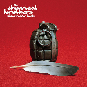 Écouter "Block Rockin' Beats" de The Chemical Brothers