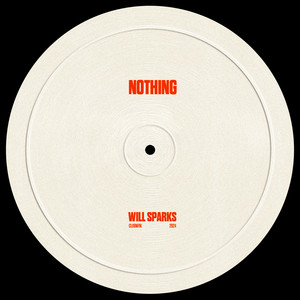 Écouter "Nothing" de Will Sparks