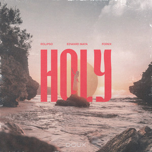 Écouter "Holy" de Edward Maya