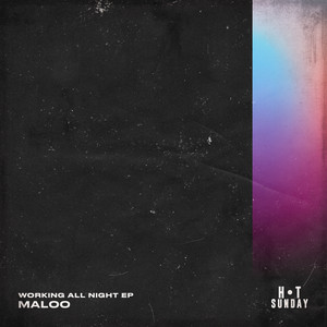 Artwork for Working All Night by Maloo