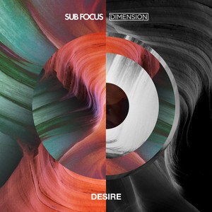 Écouter "Desire (Sub Focus & Dimension)" de Dimension