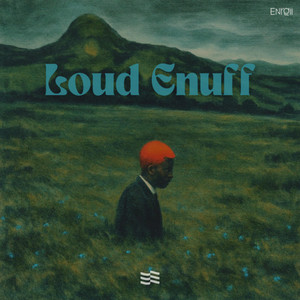 Loud Enuff