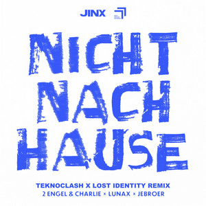 Écouter "Nicht Nach Hause - Teknoclash X Lost Identity Remix" de LUNAX