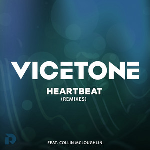 Écouter "Heartbeat - Rameses B Remix" de Vicetone