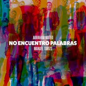 Écouter "No Encuentro Palabras" de Manuel Turizo