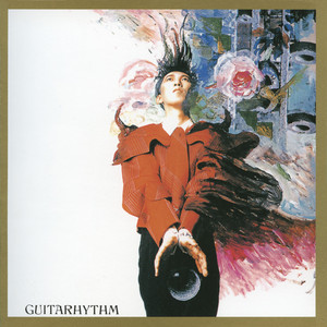 布袋寅泰】01 GUITARHYTHM (1988) - Japanese Music Reviews