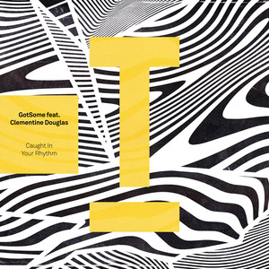 Écouter "Caught In Your Rhythm" de Clementine Douglas