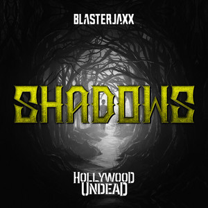 Écouter "Shadows" de Blasterjaxx