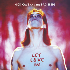 Écouter "Loverman - 2011 Remaster" de Nick Cave & the Bad Seeds