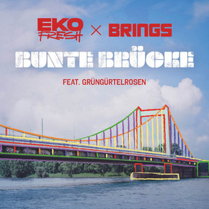 Écouter "Bunte Brücke" de Brings