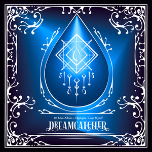 Écouter "Can't get you out of my mind" de DREAMCATCHER