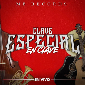 Écouter "Gente De Oceguera (En Vivo)" de Clave Especial