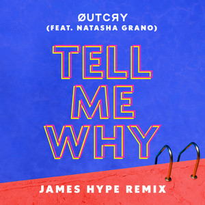 Écouter "Tell Me Why- James Hype Remix" de James Hype
