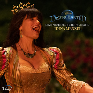 Écouter "Love Power (End Credit Version) - From "Disenchanted"/Soundtrack Version" de Idina Menzel