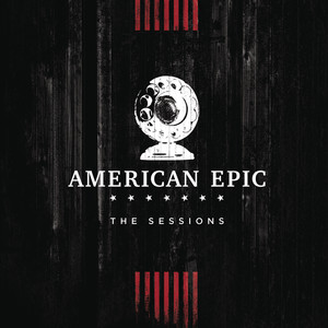 Écouter "Killer Diller Blues - Music from The American Epic Sessions" de Alabama Shakes