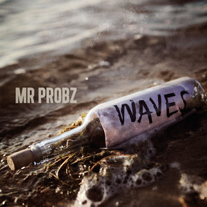 Écouter "Waves" de Mr. Probz
