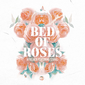 Écouter "Bed Of Roses" de Afrojack