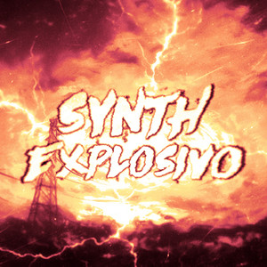 SYNTH EXPLOSIVO - Super Slowed