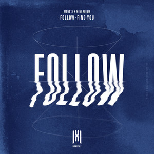 Écouter "Follow" de MONSTA X