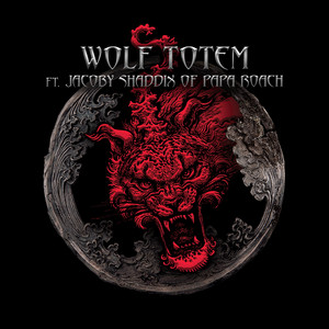 Écouter "Wolf Totem" de Papa Roach
