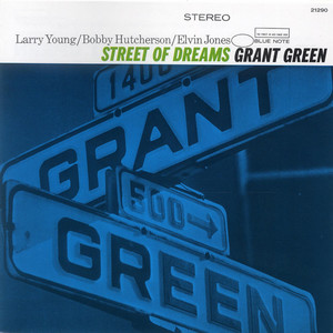 Grant Green: Street of Dreams Tracks & Reviews | AllMusic