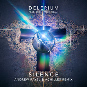 Écouter "Silence - Andrew Rayel & Achilles Remix" de Delerium