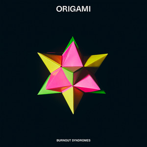BURNOUT SYNDROMES • Origami • Limited CD + Blu-ray & Regular CD