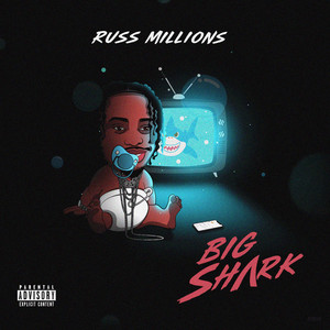 Écouter "Big Shark" de Russ Millions