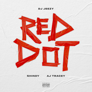 Écouter "Red Dot" de AJ Tracey