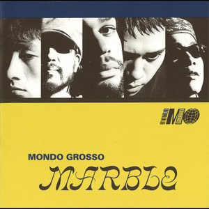 MONDO GROSSO / MARBLE [12inch - 9006]：JAPANESE：アナログレコード