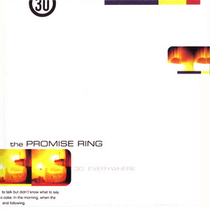 The Promise Ring - 30 Degrees Everywhere | Polyvinyl Record Co.