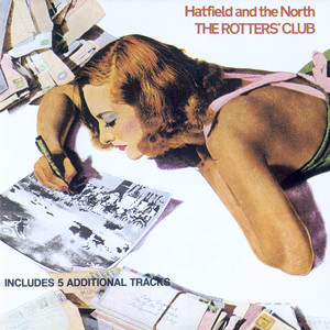 Hatfield and the North - The Rotters' Club (Vinyl) | Music On Vinyl