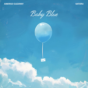 Amerigo Gazaway & Satoru - Baby Blue (Single)