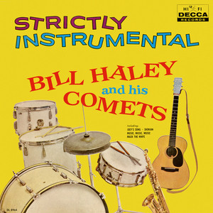 Écouter "Strictly Instrumental" de Bill Haley