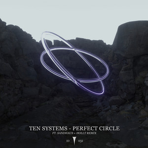 Ten Systems, SANDHAUS, Hollt — Perfect Circle - Hollt Remix