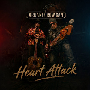 Heart Attack by The Jardani Crow Band