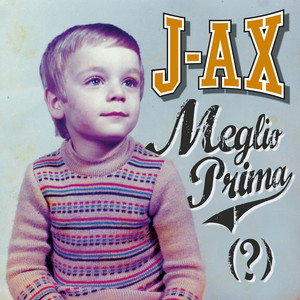 Écouter "Meglio prima" de J-Ax