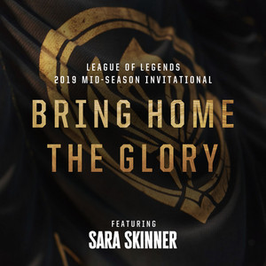 Écouter "Bring Home The Glory" de League of Legends