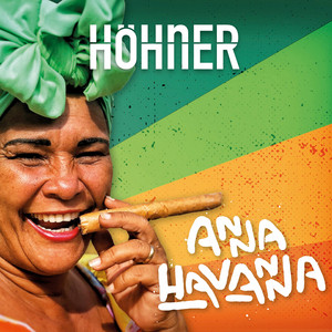 Écouter "Anna Havanna" de Höhner
