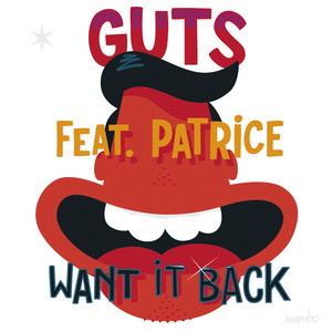 Écouter "Want It Back (Instrumental Version)" de Guts