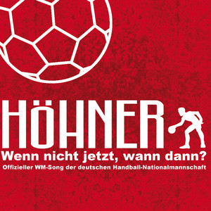 Écouter "Wenn nicht jetzt, wann dann? - Weltmeister Version" de Höhner