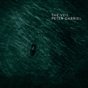 Écouter "The Veil" de Peter Gabriel