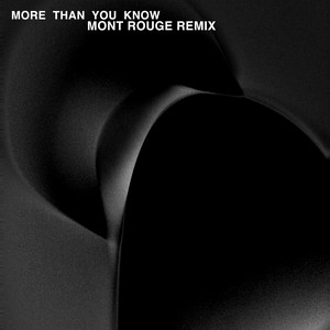 Écouter "More Than You Know - Mont Rouge Remix" de Axwell
