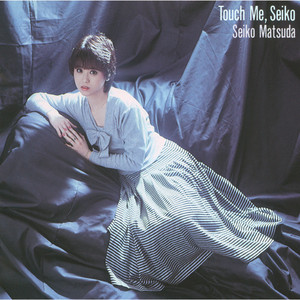 松田聖子 / TOUCH ME, SEIKO (MASTER SOUND) [LP - 30AH 1619