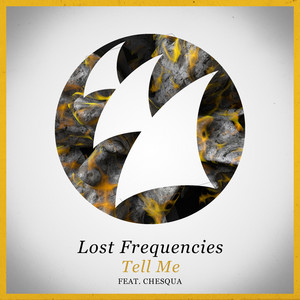 Écouter "Tell Me" de Lost Frequencies